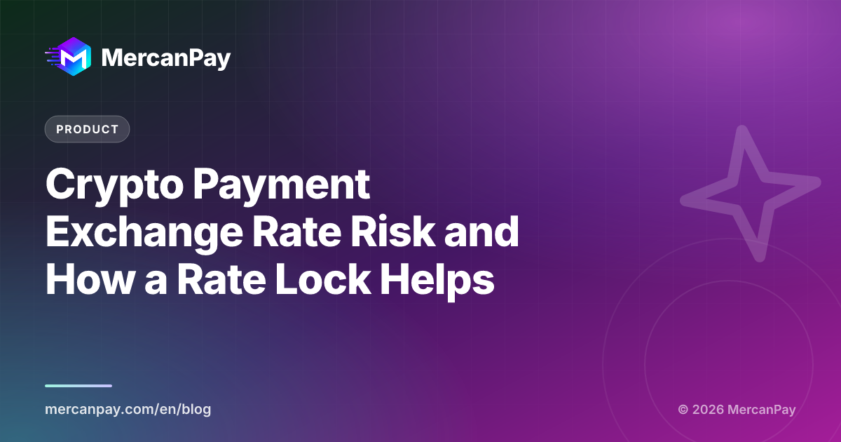 Crypto Payment Exchange Rate Risk and How a Rate Lock Helps