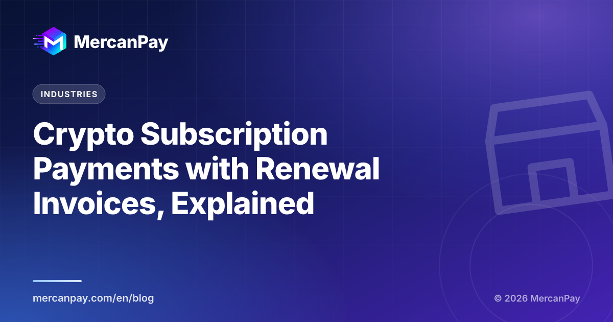Crypto Subscription Payments with Renewal Invoices, Explained