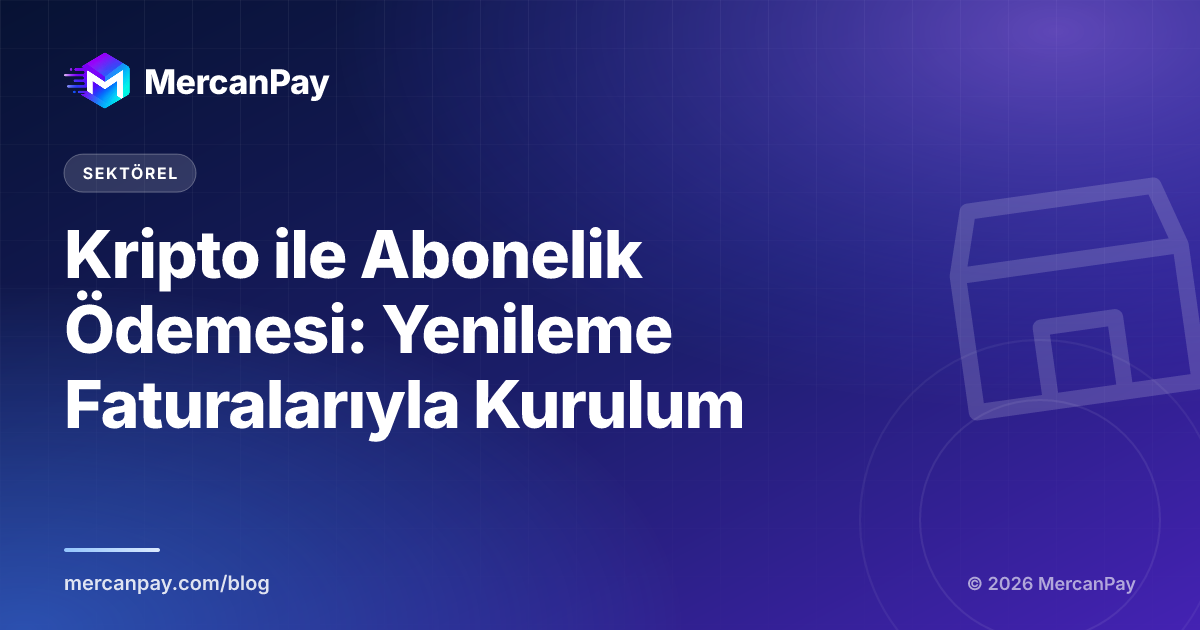Kripto ile Abonelik Ödemesi: Yenileme Faturalarıyla Kurulum