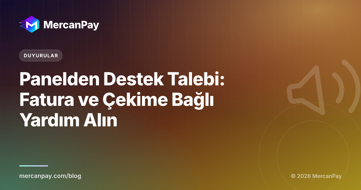 Panelden Destek Talebi: Fatura ve Çekime Bağlı Yardım Alın